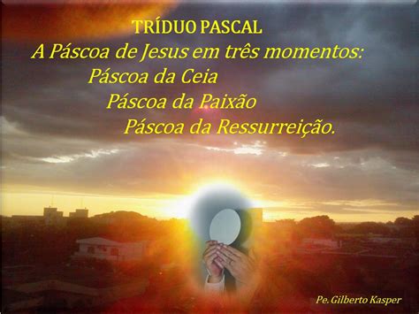 As celebrações do Tríduo Pascal Arquidiocese de Ribeirão Preto