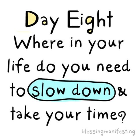 31daysofselflove‬ Day Eight Where In Your Life Do You Need To Slow