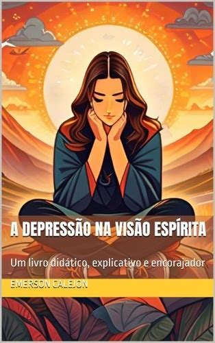 A Depress O Na Vis O Esp Rita De Emerson Calejon Epub Ebooks Decitre