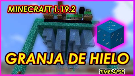 MINECRAFT Granja De Hielo TIMELAPSE Minecraft 1 19 2 YouTube