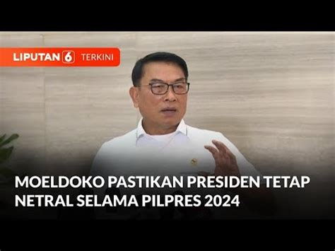 Kepala Staff Presiden Memastikan Presiden Joko Widodo Tetap Netral