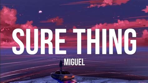 Miguel Sure Thing LYRICS YouTube