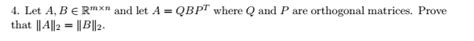 Solved Let A B Rmxn And Let A Qbpt Where Q And P Are Chegg