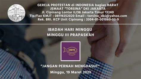 IBADAH HARI MINGGU MINGGU III PRAPASKAH Minggu 19 Maret 2023 08