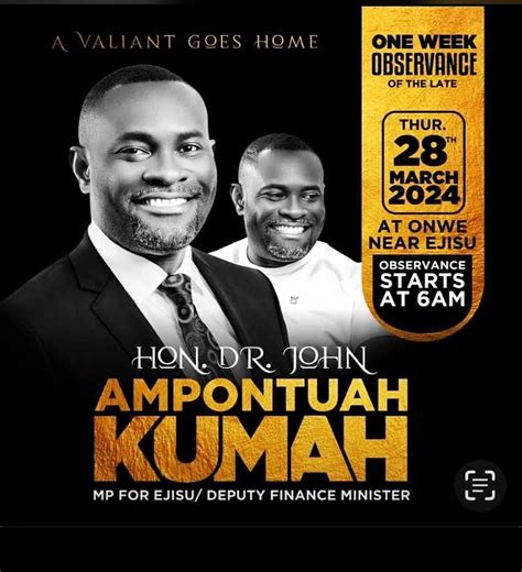 John Kumah S One Week Observance Comes Off Today Adomonline