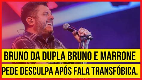 Bruno da dupla Bruno e Marrone pede desculpa após fala transfóbica