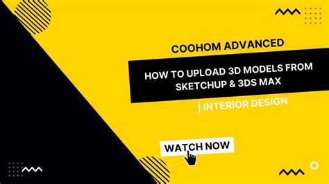 Coohom Advance How To Upload 3d Models From Sketchup And 3ds Max Interior Design Youtube