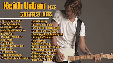 Keith Urban Greatest Hits Full Album Live The Best Of Keith Urban