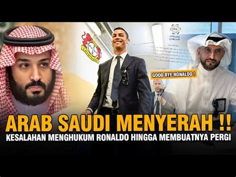 LEPAS RONALDO ARAB SAUDI MENYERAH USAI CABUT HUKUMAN CR7 DI LIGA