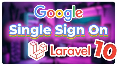 Login Con Laravel Y Google Sso F Cil Con Laravel Socialite Youtube