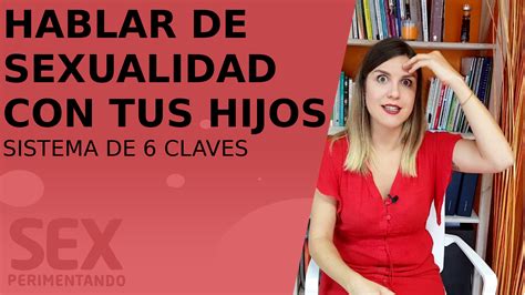 C Mo Hablar De Sexualidad Con Tus Hijos Sistema De Claves