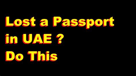 What To Do If You Lost A Passport In Uae Youtube