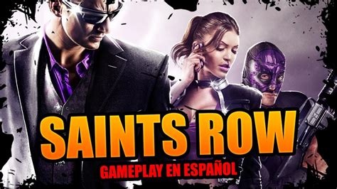 SAINTS ROW GAMEPLAY EN ESPAÑOL YouTube