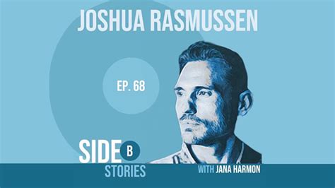 The Side B Stories Joshua Rasmussen C S Lewis Institute