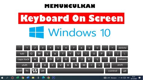 Cara Memunculkan Keyboard Di Layar Laptop Pada Windows 10 On Screen