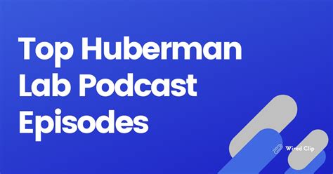 Best Huberman Lab Podcast Episodes Ranked By Fans