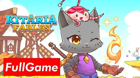 Kitaria Fables Full Gameplay Walkthrough Youtube