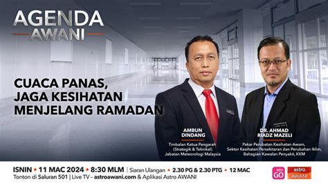 Agenda AWANI Cuaca Panas Jaga Kesihatan Menjelang Ramadan Astro Awani