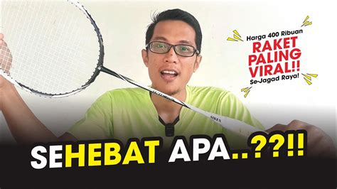 WADIIDDAAWWW Raket Paling VIRAL Di Tahun 2024 Unbox Raket Siken