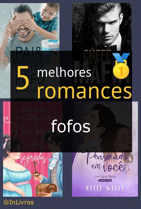 Os 5 Melhores Romances Fofos 🥇 Nossas Indicações