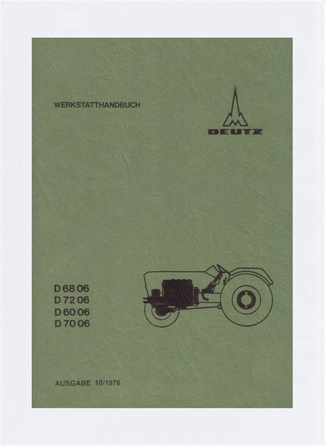 Werkstatthandbuch Deutz Schlepper Fahrgestell D6806 D7206 D6006 D7006