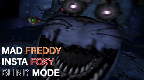 Fnaf Blind Mad Freddy Insta Foxy Mode Complete Youtube