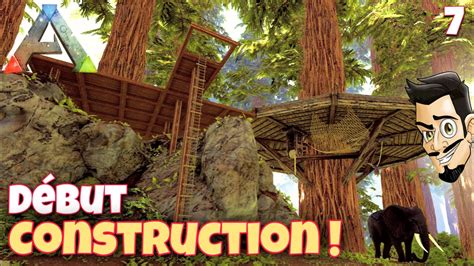 JE COMMENCE A CONSTRUIRE UNE BASE DANS LA REDWOOD EP7 ARK THE