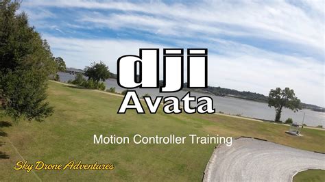 Dji Avata Learning The Remote Controller Vidalia Louisiana