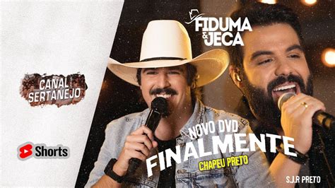 Fiduma Jeca Chap U Preto Guia Dvd Finalmente Ao Vivo Youtube