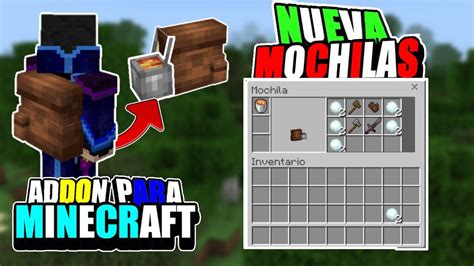 Nuevo Addon Que Agrega Nueva Mochila Para Tu Minecraft Pe