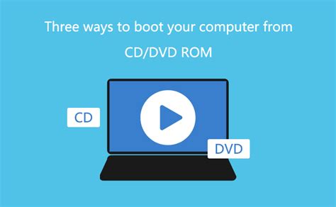 How To Boot Your Computer From CD DVD ROM