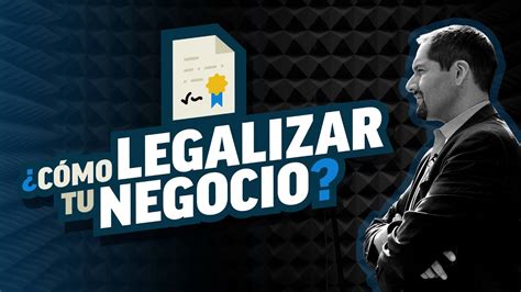 ¿cómo Legalizar Tu Negocio Youtube