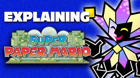 Explaining Super Paper Mario Youtube