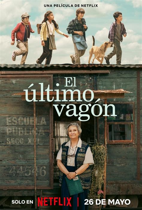 El Ltimo Vag N Estreno Trailer Y Todo Sobre La Pel Cula De Ernesto