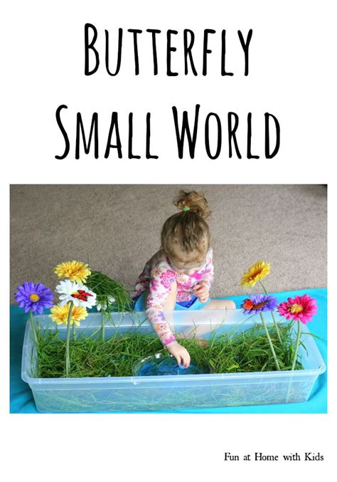 Simple Small Worlds Butterfly World Fun At Home With Kids Blog