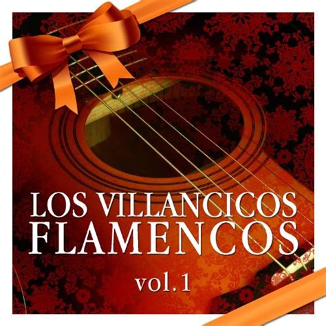 Los Villancicos Flamencos Vol 1 De Various Artists En Amazon Music