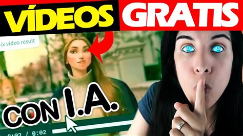 CREAR Vídeos con Inteligencia Artificial GRATIS Forma RAPIDA YouTube