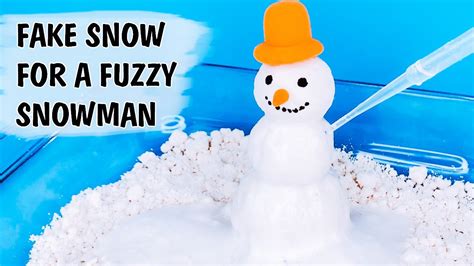 How To Make Fake Snow Winter Fuzzy Snowman Science Experiment Youtube