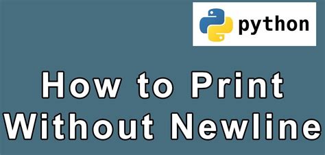 Python Print Without Newline The Methods To Implement It