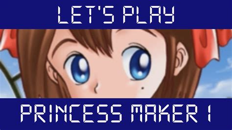 Atn Let S Play Princess Maker Refine Youtube