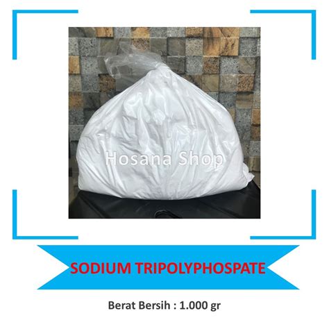 Jual STTP Teknis 1kg Sodium Tripolyphospate Shopee Indonesia