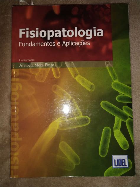 Livro Fisiopatologia Fundamentos E Aplica Es Portim O Olx Portugal