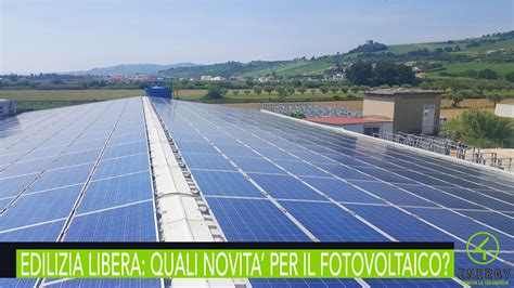 Edilizia Libera E Fotovoltaico Ecco Tutte Le Novit Energy