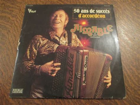 ALBUM 2 33 Tours AIMABLE ET SON ORCHESTRE 50 Ans De Succes D Accordeon