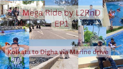 Marine Drive Digha Tajpur Ep Mega Ride By L Rnd Kolkata To Digha