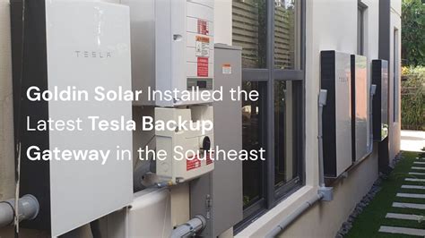 Goldin Solar Installed The Latest Tesla Backup Gateway In The Southeast