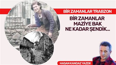 Hasan Kandaz Bir Zamanlar Maziye Bak Ne Kadar Endik Saat