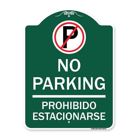 Signmission 18 X 24 In Designer Series Sign No Parking Prohibido Estacionarse With No Parking