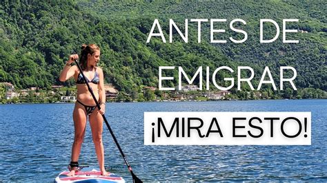 Lo Que No Te Dicen De Emigrar Europa I Todo Lo Que Tienes Que Saber Antes De Irte A Otro País