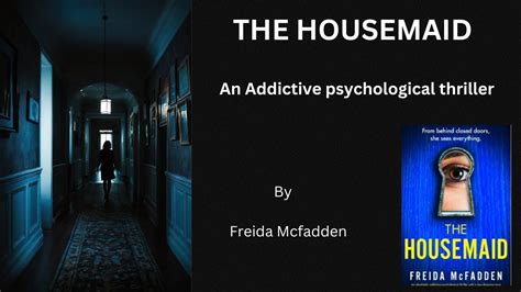 THE HOUSEMAID SUMMARY BY FREIDA McFADDEN YouTube